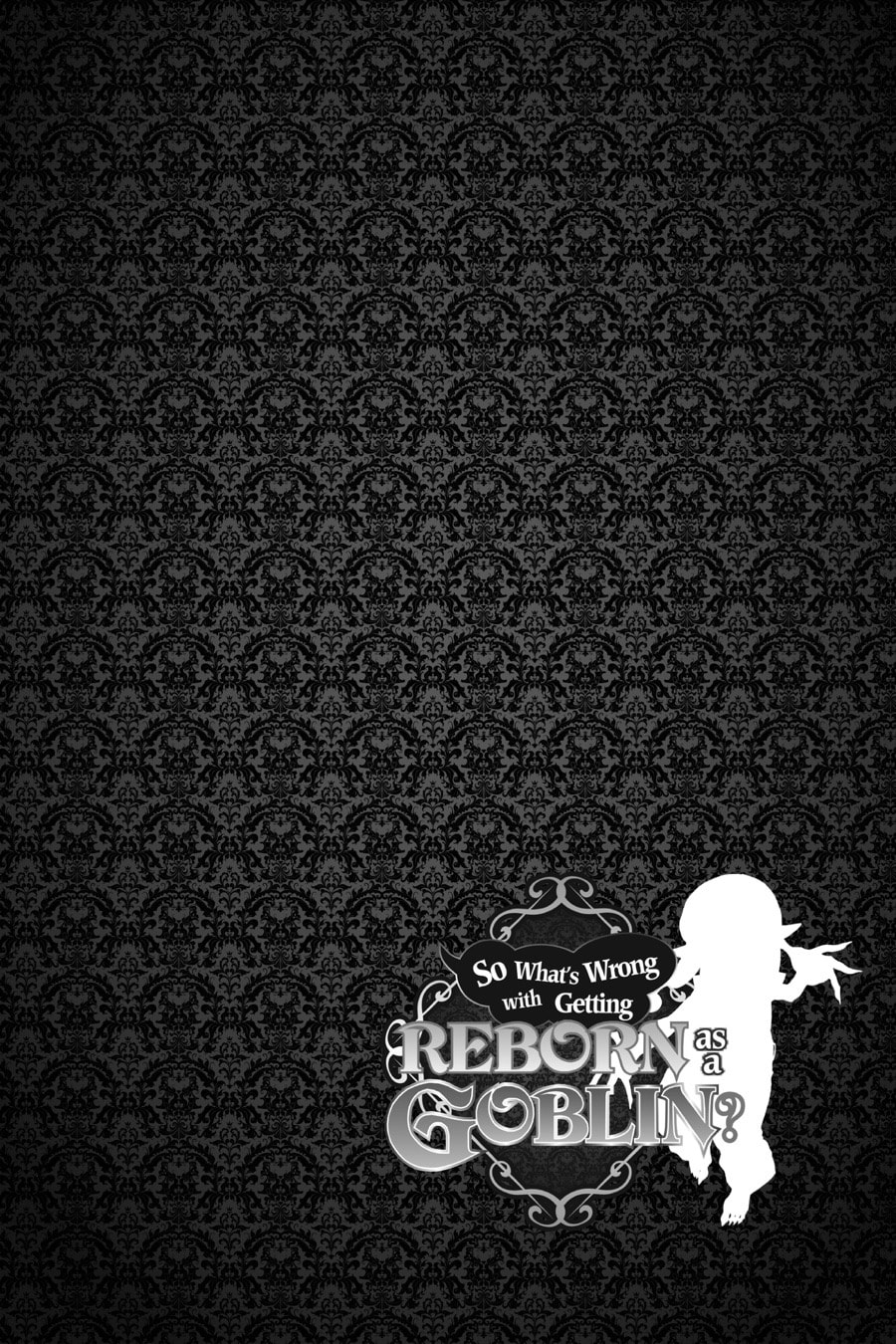 Read So What's Wrong with Getting Reborn as a Goblin EN Manga Online